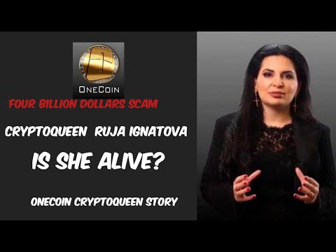 Four 4 Billion Dollars Scam OneCoin Ruja Ignatova Crypto Queen