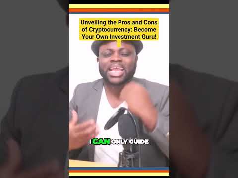 Unveiling the Pros and Cons of Cryptocurrency: Become Your Own Investment Guru! #Bitcoin