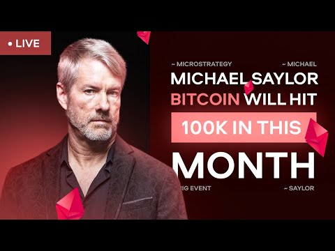 Bitcoin Halving Will Send BTC Price to $100,000? Michael Saylor LIVE