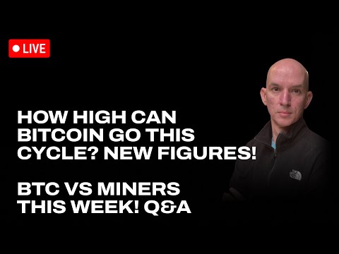 How High Can Bitcoin Go This Cycle? Updated With Latest Figures! BTC vs Miners This Week! Q&A