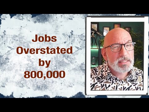 Jobs Overstated by 800,000