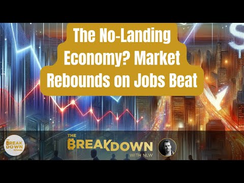 The No-Landing Economy? Market Rebounds on Jobs Beat