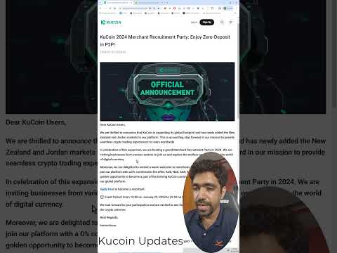 #58 | Kucoin Updates | KuCoin 2024 Merchant Recruitment Party: Enjoy Zero-Deposit in P2P!