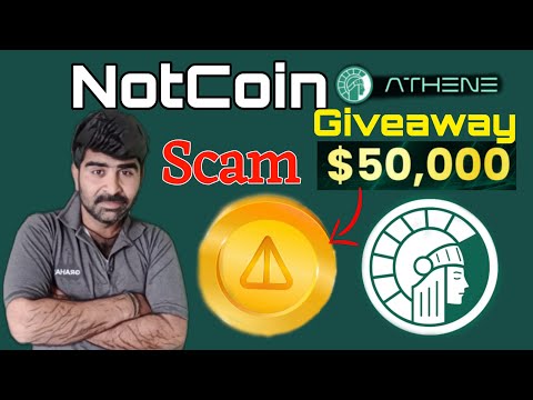 Notcoin Scam Athene Network Giveaway 50000 usdt Notcoin new update listing