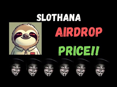 SLOTHANA PRESALE AIRDROP COIN CRYPTO SCAM UPDATE NEWS LEGIT PRICE SCOTTY THE AI