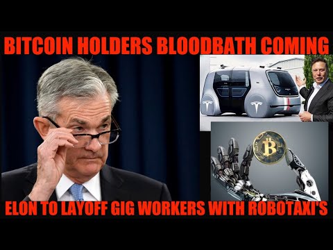 HOLY SH**! BITCOIN HOLDERS BLOODBATH COMING! ELON LAYS OFF GIG JOBS BY ROBOTAXI'S THAT ACCEPT CRYPTO