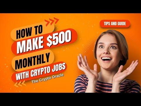 How to Make $500 Monthly without Capital in the Crypto Space using your Digital Skill - Crypto Jobs