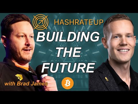 Building the Future of Bitcoin Mining with Brad James