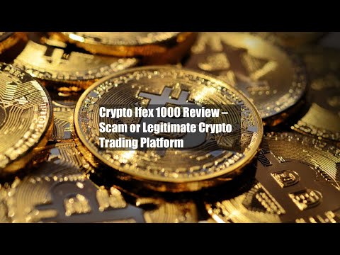 Crypto Ifex 1000 Review – Scam or Legitimate Crypto Trading Platform