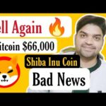 img_115065_sell-again-bitcoin-66-000-shiba-inu-coin-bad-news.jpg