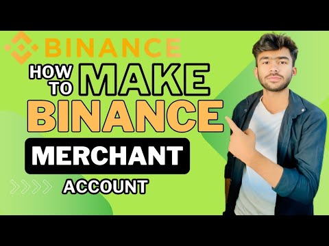 How To Make Binance P²P Merchant Account| Binance Ka Merchant Account Kesy Banayen? Binance Account|