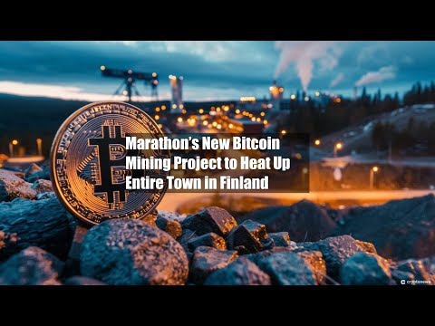 Marathon’s New Bitcoin Mining Project to Heat Up Entire Town in