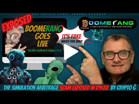 BOOMERANG: The Simulation Arbitrage Scam Exposed in 09:22 by CrYptO Ġ - Are You a Victim?