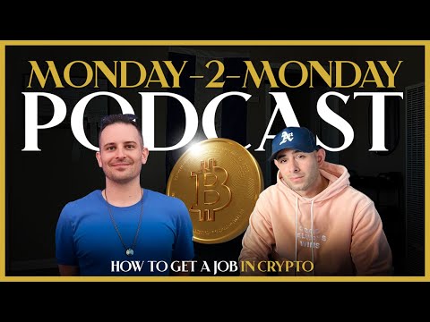 How to get a CRYPTO JOB | MONDAY2MONDAY Ep 30