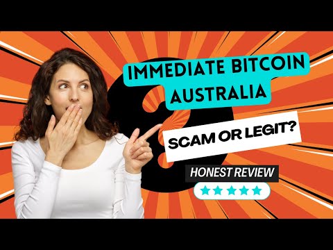 Immediate Bitcoin Australia Reviews – Scam or Legit Trading Software? ✔️✔️✔️