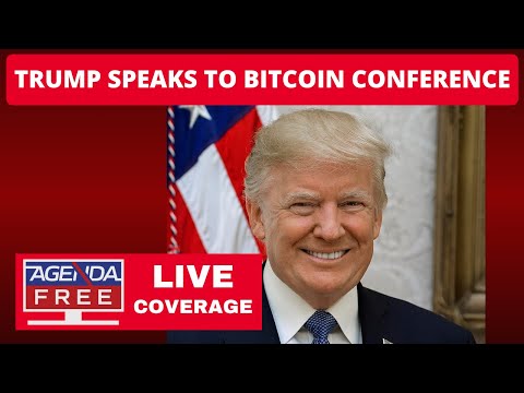 Trump Speaks to Bitcoin Conference - LIVE Breaking News Coverage