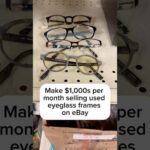 img_118006_make-money-online-selling-used-glasses-on-ebay-fulltimereseller-reselling-ebayreseller.jpg