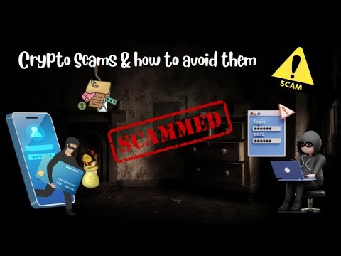 Crypto Scams & how to avoid them