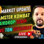 img_120811_market-update-ll-hamster-kombat-airdrop-scam-ll-live-ton-giveaway-and-q-amp-a.jpg