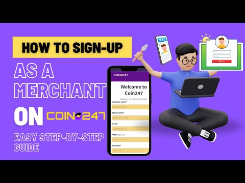 How to Sign Up as a Merchant on Coin247: Easy Step-by-Step Guide