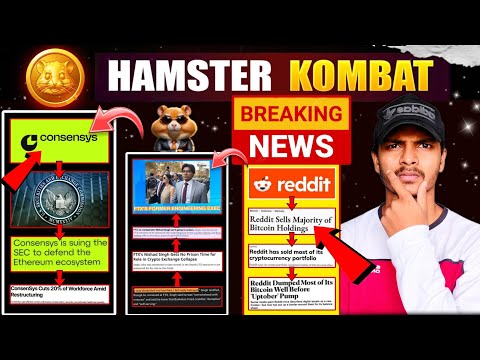 HAMSTER KOMBAT : Consensys and DYDX Cut Jobs | Reddit Sells Off All Crypto | FTX Scandal Twist⚡....