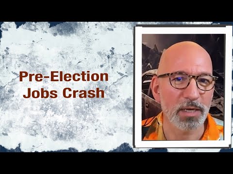 Pre-Election Jobs Crash