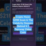 img_122798_crypto-heist-21m-scam-amp-the-celebrity-stepson-behind-it-tapswap-video-code.jpg