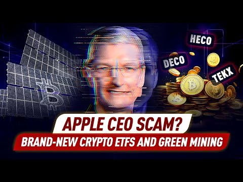 Apple CEO Targeted in Crypto Scam! State Street & Galaxy Asset Launch New ETFs