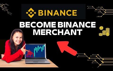 How to Be Binance Merchant 2024?