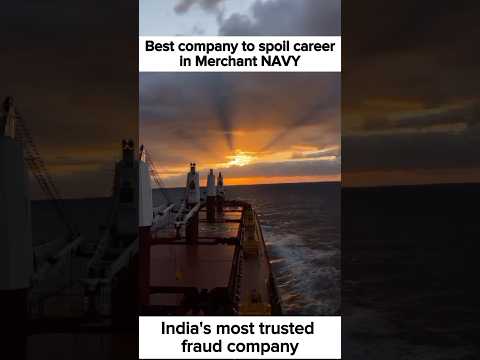 India's most trusted fraud company/Best company to spoil career in Merchant Navy #ytshorts #seafarer