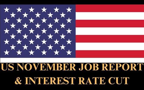 US November Jobs Report Unemployment Rate Increases Fed will Cut Interest Rates