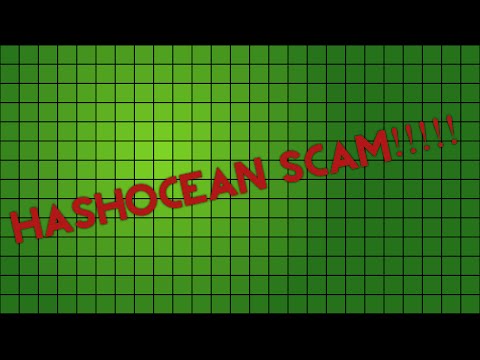 HASHOCEAN SCAM! BITCOIN SITE SCAMS MILLIONS OF DOLLARS!!!