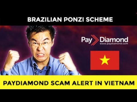 PAYDIAMOND VIETNAM SCAM ON THE NEWS. NOT PAYING!