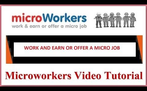 MicroWorkers Tutorial | Make Money Online