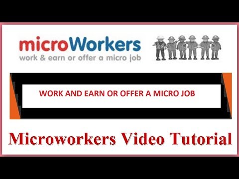 MicroWorkers Tutorial | Make Money Online