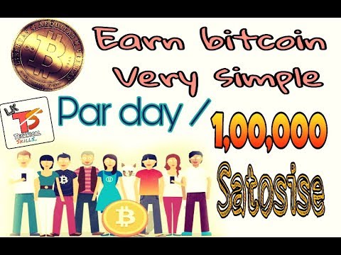 Very simple earn bitcoin par day 100000 satoshise