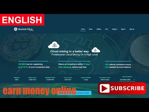 AuroraMine Bitcoin Cloud Mining Free 100 GH/S Paying or Scam Payment Proof 2017