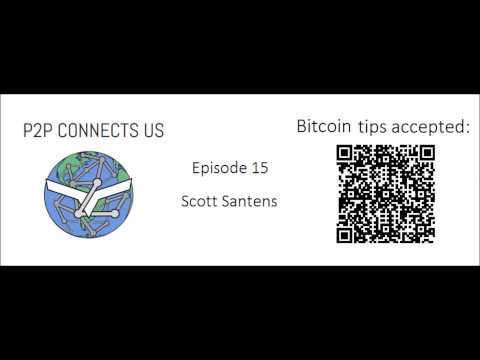 P2P Connects Us Episode 15 - Scott Santens