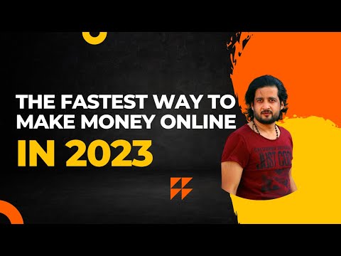 The Fastest Way To Make Money Online (In 2023)