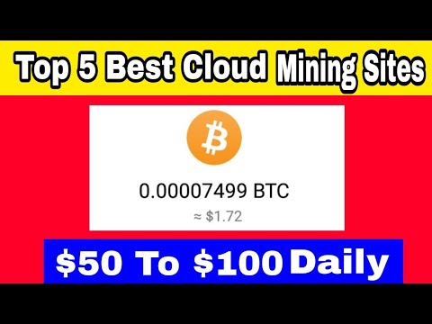 Top 5 Best Cloud Mining Website.Best Bitcoin Mining Website.100% Real Mining Website