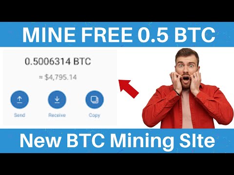 Mine 0.5 BTC in 10 minutes - Free Bitcoin Mining Website 2023