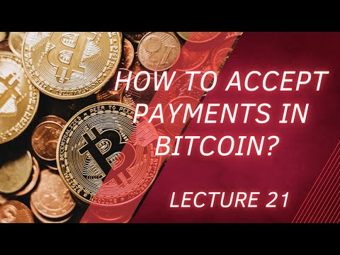 How to Accept Payments in Bitcoin? Payments in Bitcoin