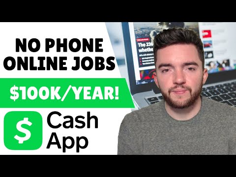 $100K/YEAR Cash App No Phone Work From Home Jobs 2023