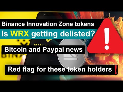 Binance big Delisting!!! WRX next scam??? Bitcoin and PayPal latest news in hindi | Just crypto