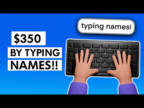 $350 PER DAY By Just Typing Names | Make Money Online 2023