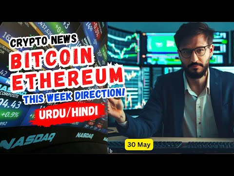 Crypto Market Update - Bitcoin This week Analysis | Crypto news today | 30 May