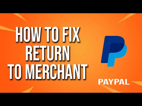 How To Fix Return To Merchant PayPal