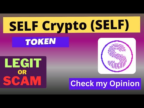 Is SELF Crypto (SELF) Token Legit or Scam ??