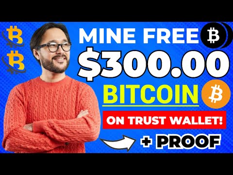 How To Mine Free $300 Bitcoin On Trust Wallet | Free Bitcoin Mining Site ~ Free BTC