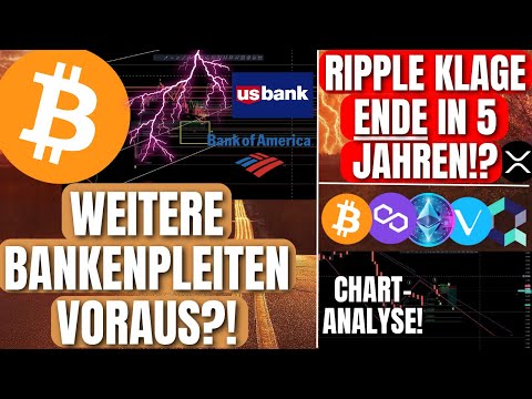 Ripple Sec Klage ENDE in 5 Jahren!? Bitcoin: Bankenpleiten voraus!? Altcoin Update!